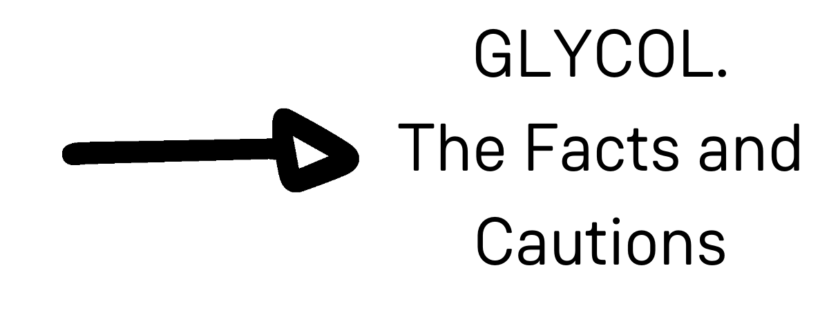 GLYCOL – The Facts and Cautions-1